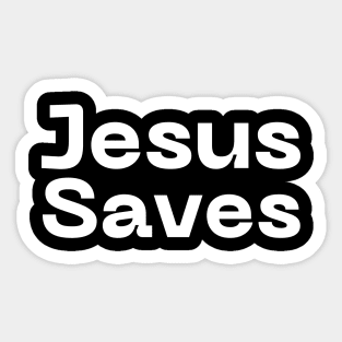 Jesus Saves Sticker